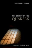 Geoffrey Durham - The Spirit of the Quakers - 9780300167368 - V9780300167368