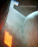 Karla Britton (Ed.) - Constructing the Ineffable: Contemporary Sacred Architecture - 9780300170375 - V9780300170375