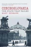 Mary Heimann - Czechoslovakia: The State That Failed - 9780300172423 - V9780300172423