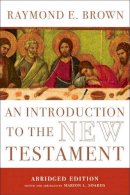 Raymond E. Brown - An Introduction to the New Testament: The Abridged Edition - 9780300173123 - V9780300173123