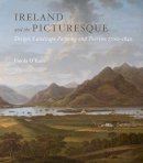 Finola O´kane - Ireland and the Picturesque: Design, Landscape Painting, and Tourism, 1700–1840 - 9780300185386 - V9780300185386