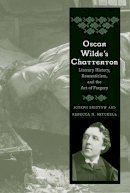 Joseph Bristow - Oscar Wilde´s Chatterton: Literary History, Romanticism, and the Art of Forgery - 9780300208306 - 9780300208306