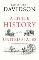 James West Davidson - A Little History of the United States - 9780300223484 - 9780300223484