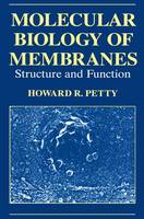 H.r. Petty - Molecular Biology of Membranes: Structure and Function - 9780306444296 - V9780306444296