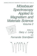 G.J Long (Ed.) - Mössbauer Spectroscopy Applied to Magnetism and Materials Science Volume 2 (Modern Inorganic Chemistry) - 9780306453984 - V9780306453984