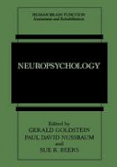 Gerald Goldstein - Neuropsychology (Human Brain Function: Assessment and Rehabilitation) - 9780306456466 - V9780306456466