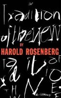 Harold Rosenberg - The Tradition Of The New - 9780306805967 - V9780306805967