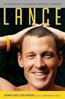 Hachette Books - Lance: The Making of the Worlds Greatest Champion - 9780306815874 - KEX0249677