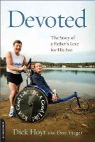 Dick Hoyt - Devoted - 9780306820748 - V9780306820748