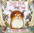 Mercer Mayer - Just for You (Little Critter) (Look-Look) - 9780307118387 - V9780307118387
