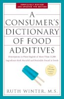 Ruth Winter - Consumer's Dictionary of Food Additives - 9780307408921 - V9780307408921