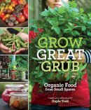 Trail  Gayla - Grow Great Grub - 9780307452016 - V9780307452016