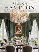 Alexa Hampton - Alexa Hampton: The Language of Interior Design - 9780307460530 - V9780307460530