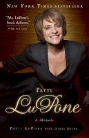 Patti Lupone - Patti LuPone: A Memoir - 9780307460745 - V9780307460745