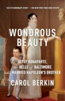 Carol Berkin - Wondrous Beauty - 9780307476258 - V9780307476258