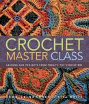 Jean Leinhauser - Crochet Master Class: Lessons and Projects from Today´s Top Crocheters - 9780307586537 - V9780307586537