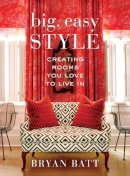 Bryan Bett - Big, Easy Style - 9780307591906 - V9780307591906