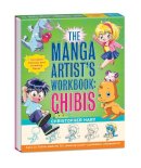 Christopher Hart - The Manga Artist's Workbook: Chibis. Easy to Follow Lessons for Drawing Super-Cute Characters.  - 9780307720047 - V9780307720047