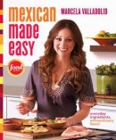 Marcela Valladolid - Mexican Made Easy - 9780307888266 - V9780307888266