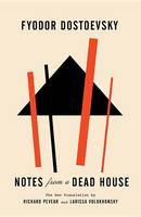 Fyodor Dostoyevsky - Notes From A Dead House - 9780307949875 - V9780307949875