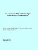 National Research Council - An Assessment of Space Shuttle Flight Software Development Processes - 9780309048804 - V9780309048804