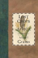 National Research Council - Lost Crops of Africa: Volume I: Grains (Lost Crops of Africa Vol. I) - 9780309049900 - V9780309049900