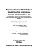 Committee On Ethical - Emerging and Readily Available Technologies and National Security: A Framework for Addressing Ethical, Legal, and Societal Issues - 9780309293341 - V9780309293341