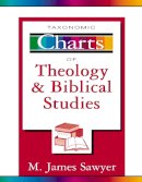 M. James Sawyer - Taxonomic Charts of Theology and Biblical Studies - 9780310219934 - V9780310219934