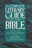 Leland Ryken - The Complete Literary Guide to the Bible - 9780310230786 - V9780310230786