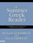 Richard J. Goodrich - A Summer Greek Reader: A Workbook for Maintaining Your Biblical Greek - 9780310236603 - V9780310236603