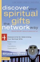 Bruce L. Bugbee - Discover Your Spiritual Gifts the Network Way: 4 Assessments for Determining Your Spiritual Gifts - 9780310257462 - V9780310257462