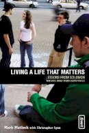 Mark Matlock - Living a Life That Matters: Lessons From Solomon The Man Who Tried Everything - 9780310258162 - V9780310258162