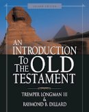 Tremper Longman III - An Introduction to the Old Testament: Second Edition - 9780310263418 - V9780310263418