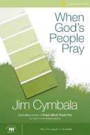 Jim Cymbala - When God´s People Pray Bible Study Participant´s Guide: Six Sessions on the Transforming Power of Prayer - 9780310267348 - V9780310267348