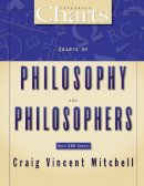 Craig Vincent Mitchell - Charts of Philosophy and Philosophers - 9780310270928 - V9780310270928