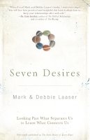 Mark Laaser - Seven Desires: Looking Past What Separates Us to Learn What Connects Us - 9780310318231 - V9780310318231