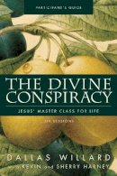 Dallas Willard - The Divine Conspiracy Bible Study Participant´s Guide: Jesus´ Master Class for Life - 9780310324393 - V9780310324393