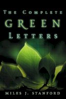 Miles J. Stanford - The Complete Green Letters - 9780310330516 - V9780310330516