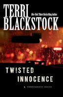 Terri Blackstock - Twisted Innocence - 9780310332367 - V9780310332367