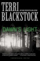 Terri Blackstock - Dawn´s Light - 9780310337829 - V9780310337829