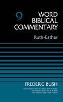 Frederic W. Bush - Ruth-Esther, Volume 9 (Word Biblical Commentary) - 9780310522102 - V9780310522102