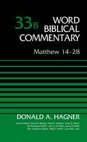 Donald A. Hagner - Matthew 14-28, Volume 33B (Word Biblical Commentary) - 9780310522119 - V9780310522119