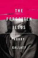 Robby Gallaty - The Forgotten Jesus: How Western Christians Should Follow an Eastern Rabbi - 9780310529231 - V9780310529231