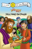 The Beginner'S Bible - The Beginner's Bible Jesus Feeds the People: My First (I Can Read! / The Beginner's Bible) - 9780310717799 - V9780310717799