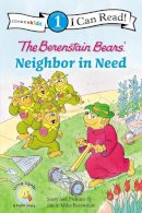 Berenstain, Jan; Berenstain, Mike - Berenstain Bears Neighbour in Need The: Level 1 (I Can Read! / Berenstain Bears / Good Deed Scouts / Living Lights: A Faith Story) - 9780310720980 - V9780310720980