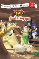 David Miles (Illust.) - Noah´s Voyage - 9780310746836 - V9780310746836