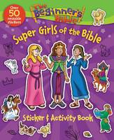 Zondervan Publishing - The Beginner´s Bible Super Girls of the Bible Sticker and Activity Book - 9780310751182 - V9780310751182