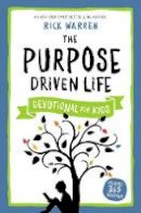 Rick Warren - The Purpose Driven Life Devotional for Kids - 9780310757726 - V9780310757726