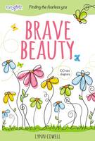 Lynn Cowell - Brave Beauty: Finding the Fearless You - 9780310763147 - V9780310763147