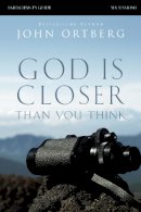 John Ortberg - God Is Closer Than You Think Bible Study Participant´s Guide - 9780310823391 - V9780310823391